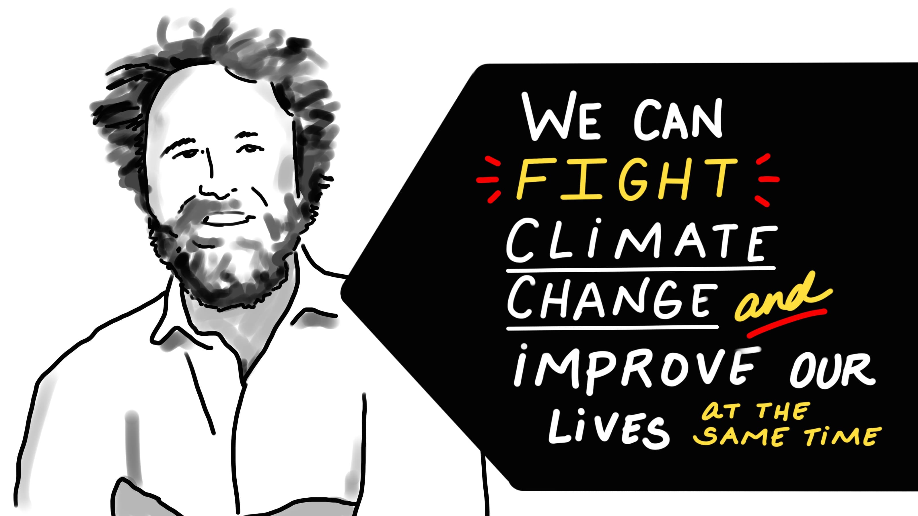 Sketch illustration of Saul Griffith next to the quote: We can fight climate change and improve our lives at the same time